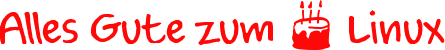 Alles Gute zum Geburtstag Linux